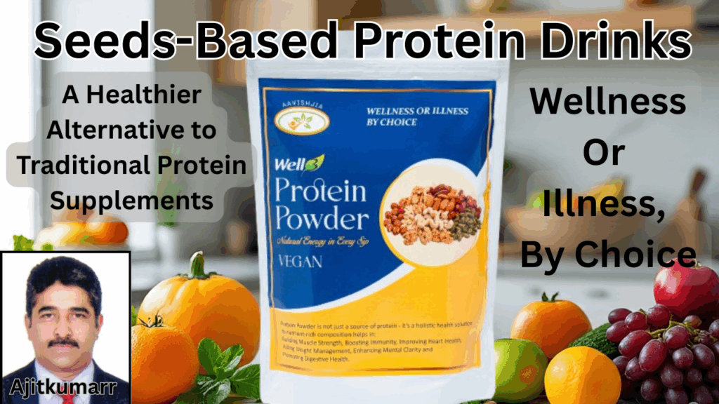 Seeds-Based protein drinks A Healthier Alternative to Traditional #proteinsupplement #vydyaloka #healthvision