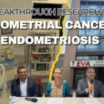 Endometrial Cancer & Endometriosis - EVA womens hospital #vydyaloka #healthvision