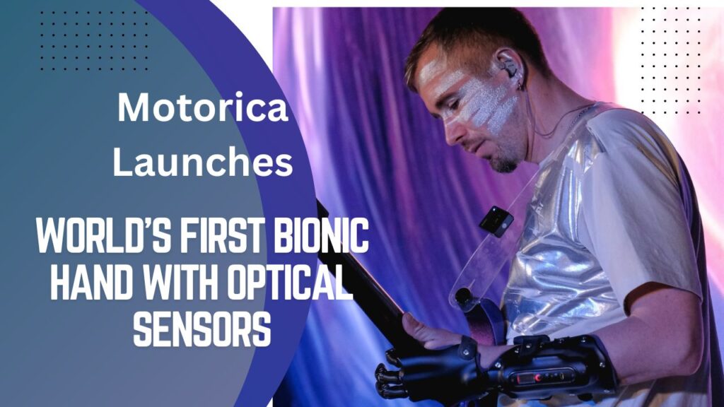 Motorica Reveals Optical Sensor-Powered Bionic Hand #vydyaloka #healthvision
