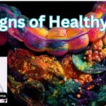 5 Signs of Healthy Gut