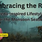 Embracing the Rain Lifestyle Tips for the Monsoon #nisargananesirsi #drvenkataramanahegde #vydyaloka #healthvision