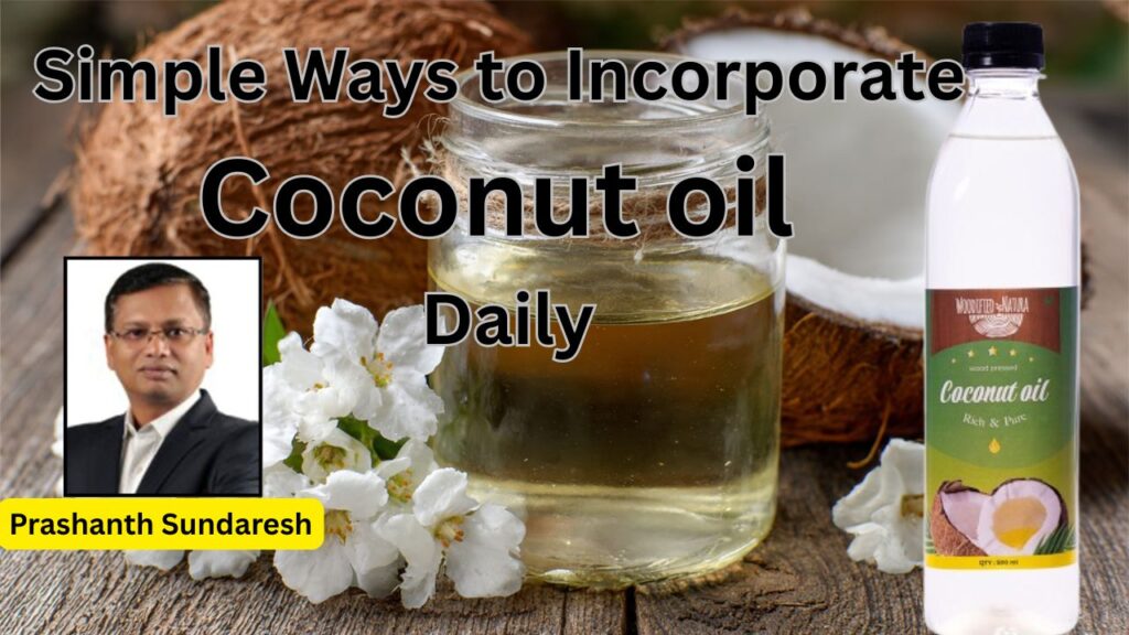 Simple Ways to Incorporate #coconutoil #woodified #healthvision #vydyaloka