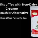 The Benefits of Tea with Non-Dairy Creamer A Healthier Alternative #aavishjia