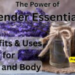 The Power of Lavender Essential Oil #woodified #healthvision #vydyaloka