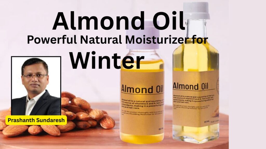 #almondoil Natural Moisturizer for Winter #woodified #healthvision #vydyaloka