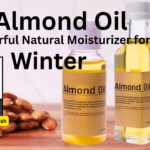 #almondoil Natural Moisturizer for Winter #woodified #healthvision #vydyaloka