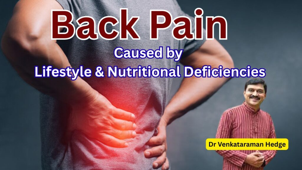 #backpain - Caused by Lifestyle & Nutritional Deficiencies #drvenkataramanahegde #vydyaloka #healthvision
