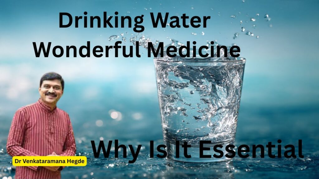 Drinking Water Wonderful Medicine #nisargamanesirsi #drvenkataramanahegde #vedavellness #vydyaloka #healthvision