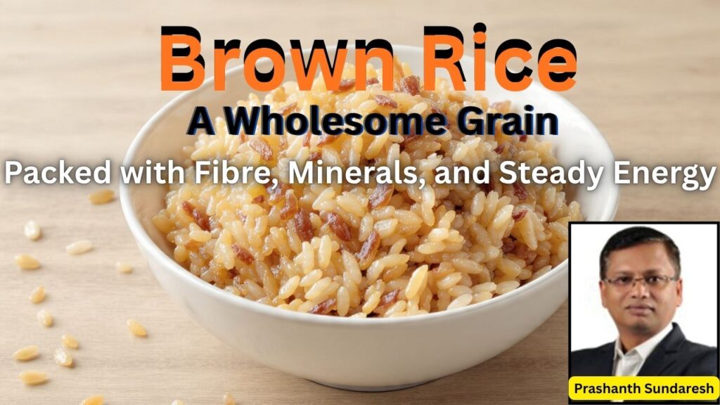 #brownrice #prashanthsundaresh #woodified #healthvision #vydyaloka