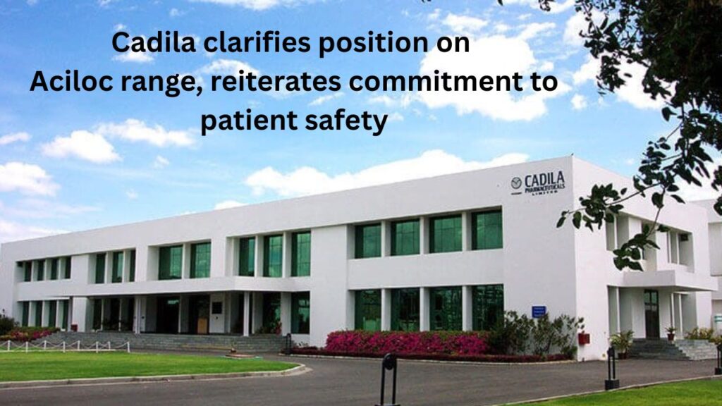 Cadila clarifies position on Aciloc range - reiterates commitment #vydyaloka #healthvision